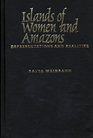 Islands of Women and Amazons  Representations and Realities