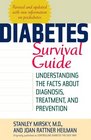 Diabetes Survival Guide Understanding the Facts About Diagnosis Treatment and Prevention