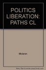 Politics of Liberation Paths from Freire