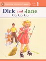 Dick And Jane Go Go Go