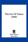 This Son Of Vulcan