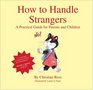 How to Handle Strangers A Practical Guide for Parents and Children