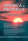 America a Prophecy A New Reading of American Poetry from PreColumbian Times to the Present