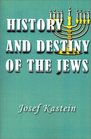 History and Destiny of the Jews