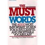 The Must Words: The 6000 Most Important Words for a Successful and Profitable Vocabulary