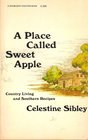 A Place Called Sweet Apple Country Living and Southern Recipes