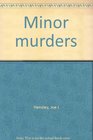 Minor murders