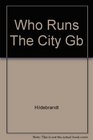 Who Runs The City Gb