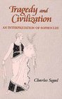 Tragedy and Civilization An Interpretation of Sophocles