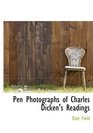 Pen Photographs of Charles Dicken's Readings