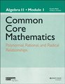 Common Core Mathematics A Story of Functions Algebra II Module 1 Polynomial Rational and Radical Relationships