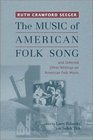 'The Music of American Folk Song' and Selected Other Writings on American Folk Music
