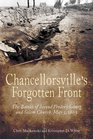 CHANCELLORSVILLE'S FORGOTTEN FRONT The Battles of Second Fredericksburg and Salem Church May 3 1863