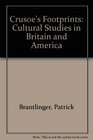 Crusoe's Footprints Cultural Studies in Britain and America