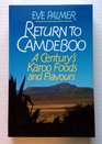 Return to Camdeboo A centurys Karoo foods and flavours