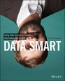 Data Smart: Using Data Science to Transform Information into Insight