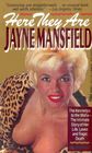 Here They Are Jayne Mansfield