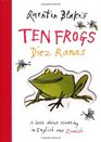 Quentin Blake's Ten Frogs Diez Ranas A Book About Counting in English and Spanish