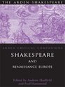 Shakespeare and Renaissance Europe