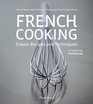 Essentials of French Cooking Classic Recipes and Simple Techniques