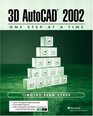 3D AutoCAD 2002 One Step at A Time