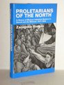 Proletarians of the North  A History of Mexican Industrial Workers in Detroit and the Midwest 19171933