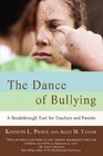 The Dance of Bullying A Breakthrough Tool for Teachers and Parents