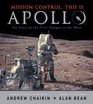 Mission Control This is Apollo The Story of the First Voyages to the Moon