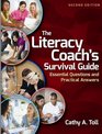 The Literacy Coachs Survival Guide Essential Questions and Practical Answers 2nd Edition
