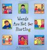 Words Are Not for Hurting