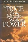 The Price of God's MiracleWorking Power