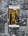 Hannah Hoch 18891978 Ihr Werk ihr Leben ihre Freunde  Berlinische Galerie Museum fur Moderne Kunst Photographie und Architektur im MartinGropiusBau  Berlin
