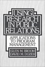 Using Research in Public Relations Applications to Program Management