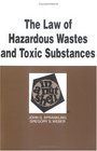 The Law of Hazardous Wastes and Toxic Substances in a Nutshell