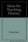 Ideas for Teaching History