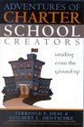 Adventures of Charter School Creators Leading from the Ground Up