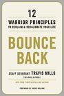 Bounce Back 12 Warrior Principles to Reclaim and Recalibrate Your Life
