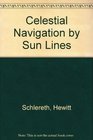 Celestial Navigation by Sun Lines