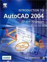 Introduction to AutoCAD 2004  2D and 3D Design