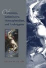 Of Sodomites Effeminates Hermaphrodites and Androgynes Sodomy in the Age of Peter Damian