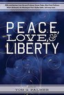 Peace Love  Liberty