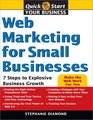 Web Marketing for Small Businesses 7 Steps to Explosive Business Growth