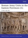 Roman Army Units in the Eastern Provinces  31 BCAD 195