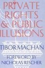 Private Rights and Public Illusions