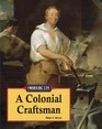 The Working Life  Colonial Craftsmen