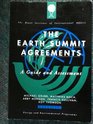 The Earth Summit Agreements A Guide and Assessment