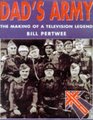 Dad's Army The Making of a Television Legend