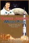 Smoke Jumper Moon Pilot The Remarkable Life of Apollo 14 Astronaut Stuart Roosa