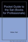 Pocket Guide to the Sat (Books for Professionals)