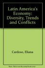 Latin America's Economy  Diversity Trends and Conflicts